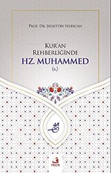 Kur`an Rehberliğinde Hz. Muhammed s. - 1