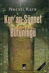 Kur`an-Sünnet Bütünlüğü - 1