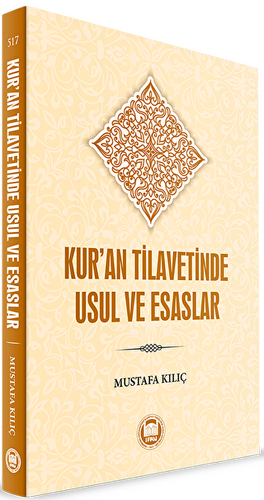 Kur’an Tilavetinde Usul ve Esaslar - 1