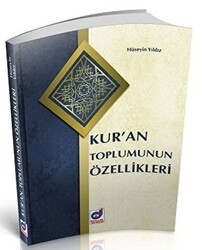 Kur`an Toplumunun Özellikleri - 1