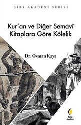 Kur’an ve Diğer Semavi Kitaplara Göre Kölelik - 1