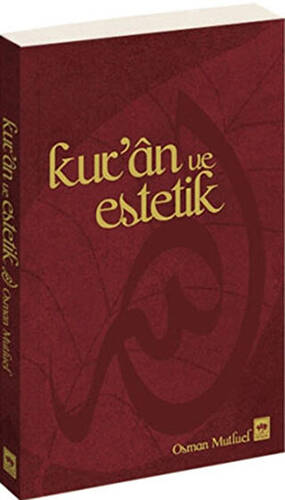 Kur’an ve Estetik - 1