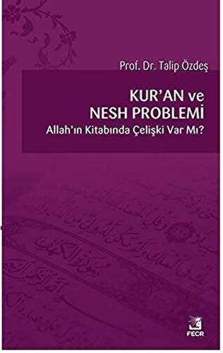 Kur’an ve Nesh Problemi - 1