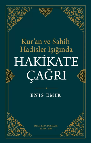 Kur`an ve Sahih Hadisler Işığında Hakikate Çağrı - 1