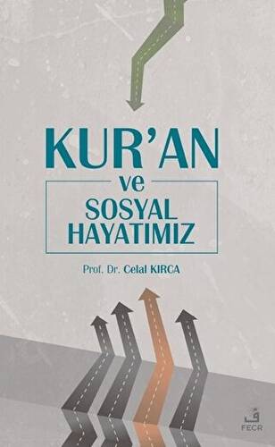 Kur`an ve Sosyal Hayatımız - 1