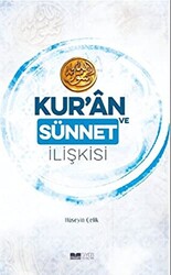 Kur’an ve Sünnet İlişkisi - 1