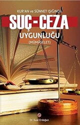 Kur`an ve Sünnet Işığında Suç - Ceza Uygunluğu - 1