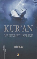 Kur’an ve Sünnet Üzerine - 1