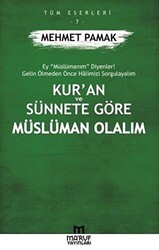 Kur’an ve Sünnete Göre Müslüman Olalım - 1