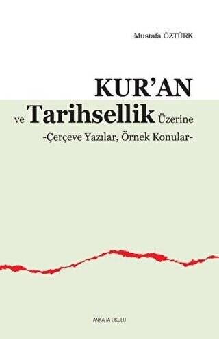 Kur’an ve Tarihsellik Üzerine - 1