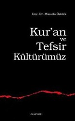 Kur’an ve Tefsir Kültürümüz - 1