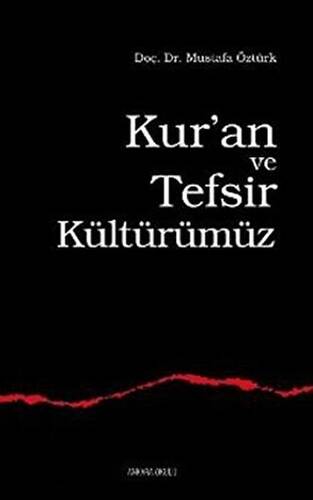 Kur’an ve Tefsir Kültürümüz - 1