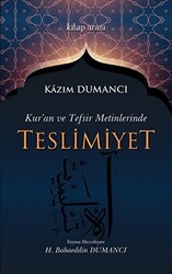 Kur`an ve Tefsir Metinlerinde Teslimiyet - 1