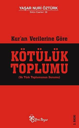 Kur`an Verilerine Göre Kötülük Toplumu - 1