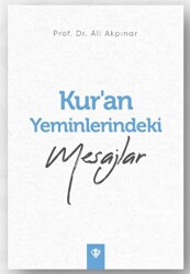 Kur’an Yeminlerindeki Mesajlar - 1