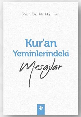 Kur’an Yeminlerindeki Mesajlar - 1