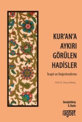 Kur’an’a Aykırı Görülen Hadisler - Rağbet Yayınları