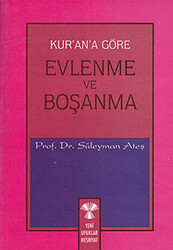 Kur’an’a Göre Evlenme ve Boşanma - 1