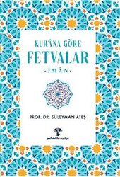 Kur`an`a Göre Fetvalar-İman - 1