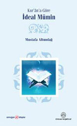 Kur’an’a Göre İdeal Mümin - 1