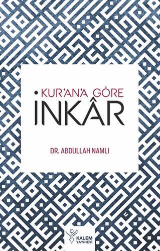 Kur`an`a Göre İnkar - 1