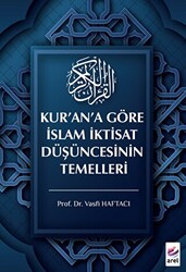 Kur’an’a Göre İslam İktisat Düşüncesinin Temelleri - 1