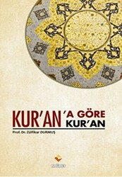 Kur’an’a Göre Kur’an - 1