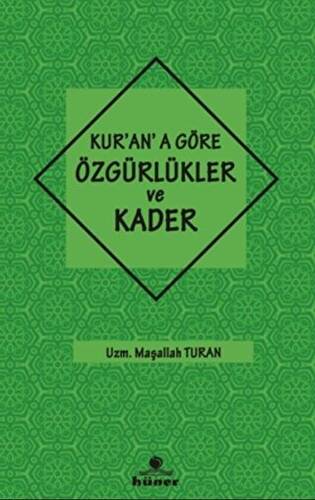 Kur`an`a Göre özgürlükler ve Kader - 1