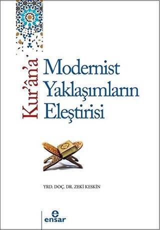 Kur`an`a Tarihsel ve Modern Yaklaşımların Eleştirisi - 1