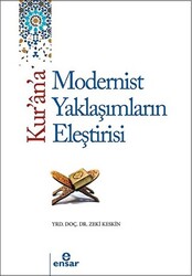 Kur`an`a Tarihsel ve Modern Yaklaşımların Eleştirisi - Ensar Neşriyat