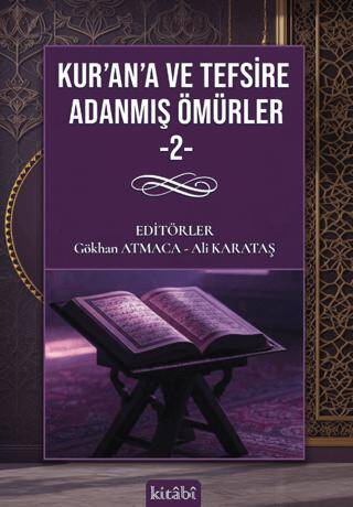 Kur`an`a ve Tefsire Adanmış Ömürler 2 - 1