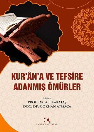 Kur`an`a ve Tefsire Adanmış Ömürler - 1