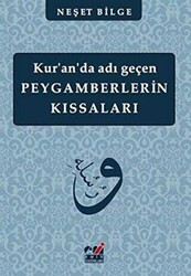 Kur`an`da Adı Geçen Peygamberlerin Kıssaları - 1