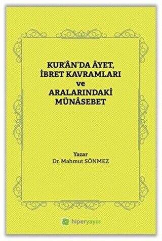 Kur’an’da Ayet, İbret Kavramları ve Aralarındaki Münasebet - 1