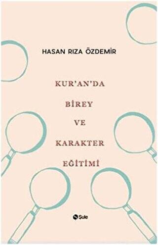 Kur`an`da Birey ve Karakter Eğitimi - 1