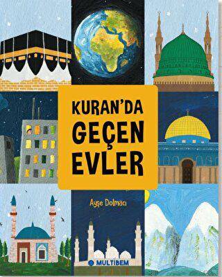 Kuran`da Geçen Evler - 1