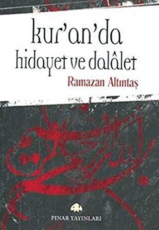 Kur’an’da Hidayet ve Dalalet - 1