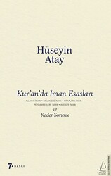 Kur’an’da İman Esasları ve Kader Sorunu - 1