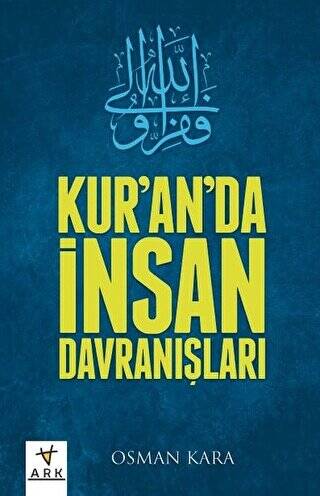 Kur`an`da İnsan Davranışları - 1