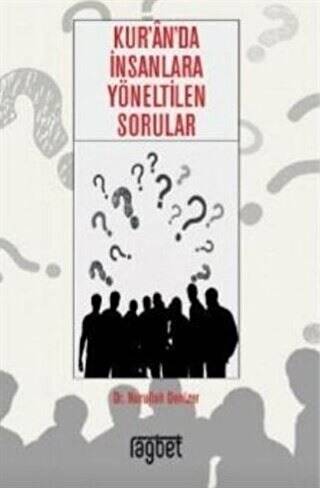 Kur`an`da İnsanlara Yöneltilen Sorular - 1