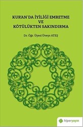 Kur’an’da İyiliği Emretme ve Kötülükten Sakındırma - 1