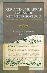 Kur’an’da Mu‘arrab Yabancı Kelimeler Sözlüğü - 1