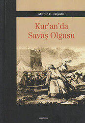 Kur’an’da Savaş Olgusu - 1