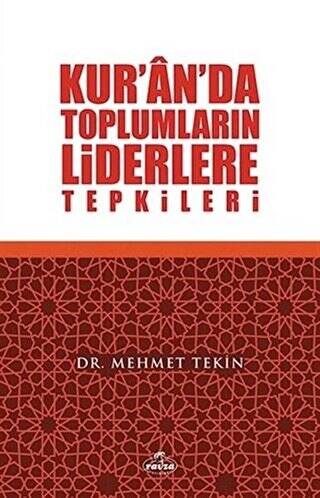 Kur`an`da Toplumların Liderlere Tepkileri - 1