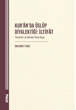 Kur’an’da Üslup Diyalektiği: İltifat - 1