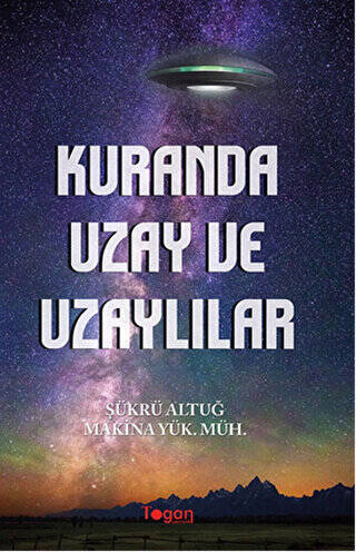 Kuranda Uzay ve Uzaylılar - 1