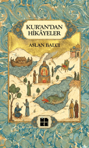 Kur`an`dan Hikayeler - 1