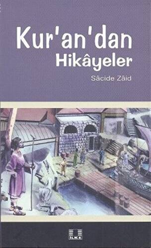 Kur’an’dan Hikayeler - 1