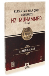 Kur`andan Yola Çıkıp Günümüze Hz. Muhammed s.a.v - Ma`ruf Yayınları