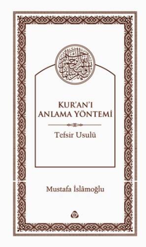 Kur`an`ı Anlama Yöntemi - 1
